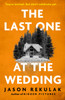 The Last One at the Wedding: A gripping thriller with a big heart and big surprises