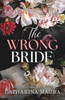 The Wrong Bride: The Irresistible Arranged Marriage Romance (The Windsors Book 1)