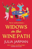 Widows on the Wine Path: A laugh-out-loud book club pick from Julia Jarman