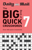 Daily Mail Big Book of Quick Crosswords Volume 7: Over 400 quick crosswords