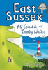 East Sussex: 40 Coast and Country Walks