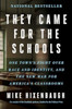 They Came for the Schools: One Town's Fight Over Race and Identity, and the New War for America's Classrooms