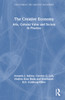 The Creative Economy: Arts, Cultural Value and Society in Practice