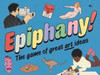 Epiphany!: The Game of Great Art Ideas