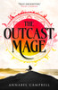 The Outcast Mage: an unmissable epic fantasy debut packed with adventure, magic and dragonfire (Book One of the Shattered Lands)