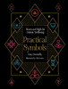 Practical Symbols: Runes and Sigils for Holistic Wellbeing