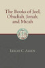 The Books of Joel, Obadiah, Jonah, and Micah