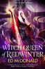 Witch Queen of Redwinter: The Redwinter Chronicles Book Three