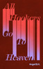 All Hookers Go To Heaven