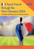 Teach French through the Paris Olympics 2024: Activities and Resources for Primary Schools