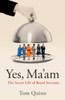 Yes, Ma'am: The Secret Life of Royal Servants