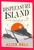 Displeasure Island: 'Warm, smart and laugh-out-loud funny' Andrea Mara