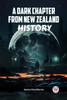 A Dark Chapter from New Zealand History