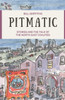 Pitmatic: Stories and the Talk of The North East Coalfield