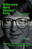 Billionaire, Nerd, Saviour, King: The Hidden Truth About Bill Gates and His Power to Shape Our World