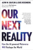 Our Next Reality: How the AI-powered Metaverse Will Reshape the World