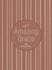 Amazing Grace: 365 Daily Devotions