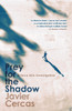 Prey for the Shadow: A Terra Alta Investigation
