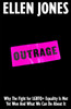 Outrage: How To Fight for LGBTQ+ Lives