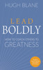 Lead Boldly: How to Coach Others to Greatness