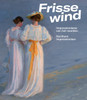 Frisse Wind: Impressionisme van het Noorden/Impressionism of the North