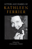Letters and Diaries of Kathleen Ferrier: Revised and Enlarged Edition