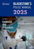 Blackstone's Police Manual Volume 2: Evidence and Procedure 2025