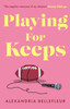 Playing for Keeps