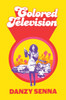 Colored Television: Winner of the Anisfield-Wolf Book Award 2025