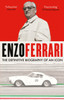 Enzo Ferrari: The definitive biography of an icon