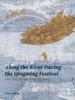 Along the River During the Qingming Festival: One Day in the Song Dynasty