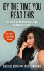 By the Time You Read This: The Space between Cheslie's Smile and Mental Illness -- Her Story in Her Own Words