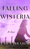 Falling Wisteria: A Novel
