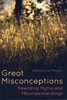 Great Misconceptions: Rewilding Myths and Misunderstandings