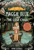 Maggie Blue and the Lost Child