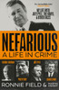 Nefarious: A Life in Crime – My Life with Joey Pyle, the Krays and Other Faces