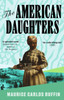 The American Daughters: Longlisted for the 2025 HWA Gold Crown