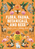 Flora, Fauna, Botanicals, and Bees Sticker, Color & Activity Book: Over 500 Unique Stickers!