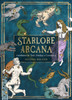Starlore Arcana: Constellations for Tarot, Astrology, and Cartomancy (56 Full-Color Cards and 128-Page Guidebook)