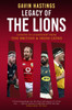 Legacy of the Lions: Lessons in Leadership from the British & Irish Lions