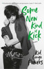 Some New Kind of Kick
