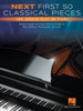 Next First 50 Classical Pieces You Should Play: On Piano