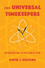 The Universal Timekeepers: Reconstructing History Atom by Atom