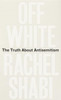 Off-White: The Truth About Antisemitism