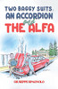 Two Baggy Suits, an Accordion and the Alfa