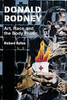 Donald Rodney: Art, Race and the Body Politic
