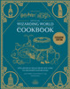 Harry Potter Official Wizarding World Cookbook: Spellbinding Meals from New York to Hogwarts and beyond!