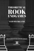 Theoretical Rook Endgames