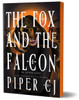 The Fox and the Falcon: A Dark Urban Fantasy Romance from the Author of The Night and Its Moon