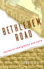 Bethlehem Road: Stories of Immigration and Exile